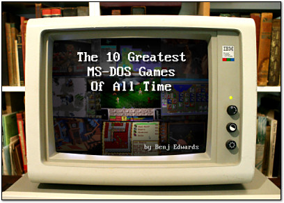 Benj's The 10 Greatest MS-DOS Games of All Time on PC World.com