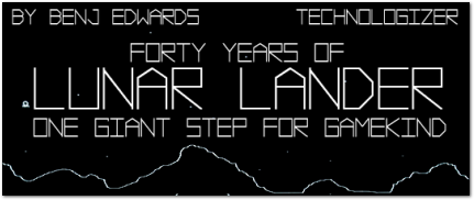 Lunar Lander 40th Anniversary on Technologizer